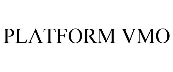 Trademark Logo PLATFORM VMO
