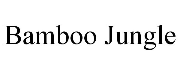  BAMBOO JUNGLE