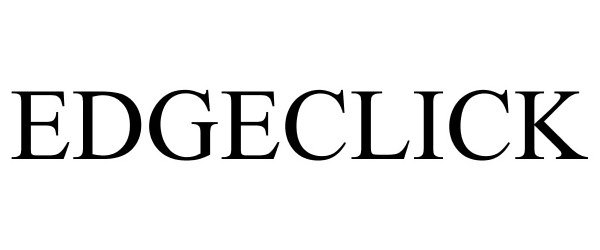Trademark Logo EDGECLICK