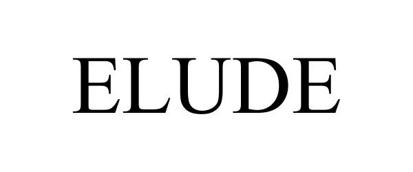Trademark Logo ELUDE