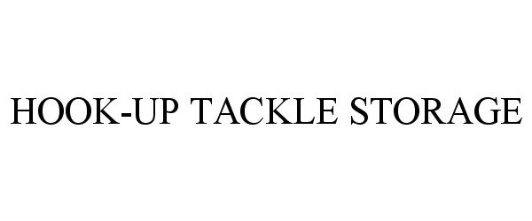  HOOK-UP TACKLE STORAGE