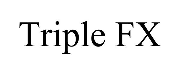 Trademark Logo TRIPLE FX