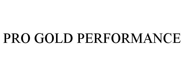 Trademark Logo PRO GOLD PERFORMANCE