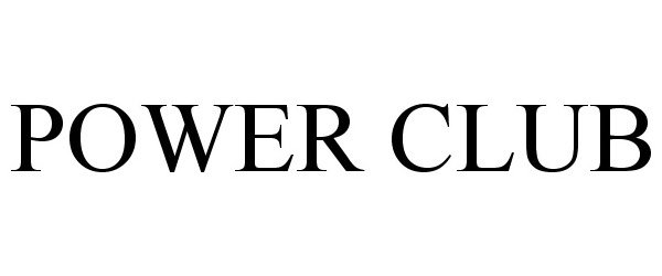 Trademark Logo POWER CLUB