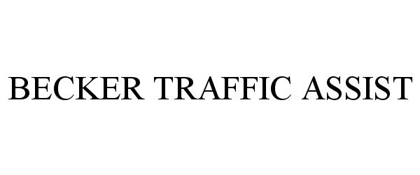  BECKER TRAFFIC ASSIST