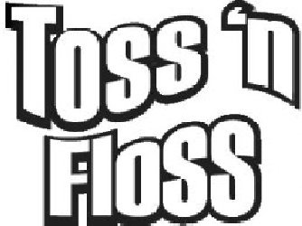 Trademark Logo TOSS 'N FLOSS