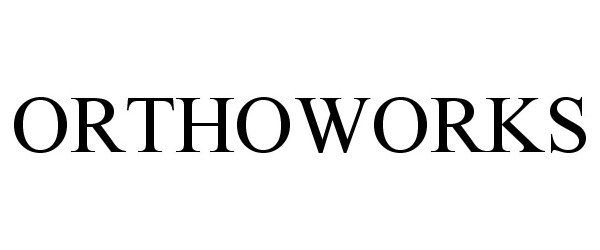 Trademark Logo ORTHOWORKS