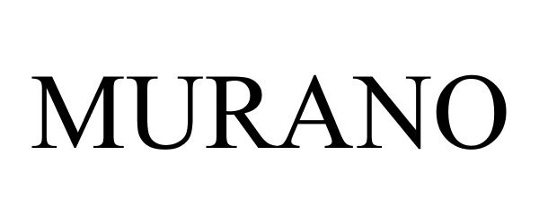 Trademark Logo MURANO