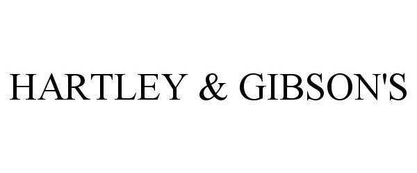 Trademark Logo HARTLEY & GIBSON'S