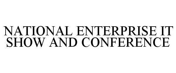  NATIONAL ENTERPRISE IT SHOW AND CONFERENCE