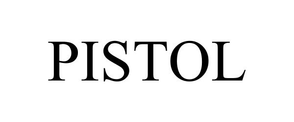 Trademark Logo PISTOL