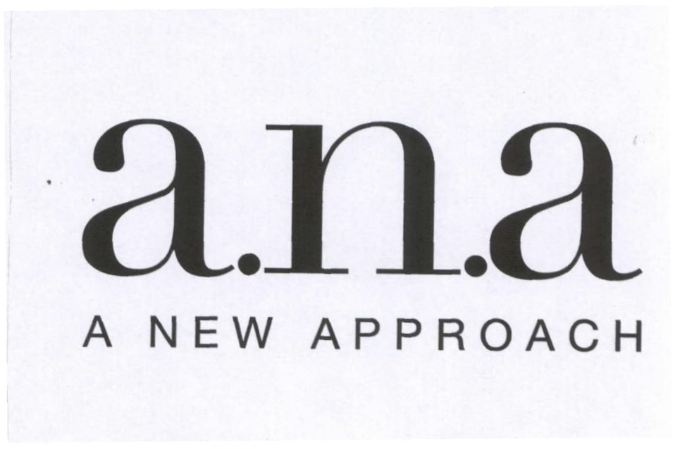 Trademark Logo A.N.A A NEW APPROACH