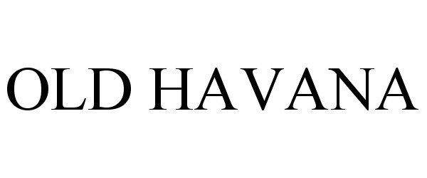 Trademark Logo OLD HAVANA