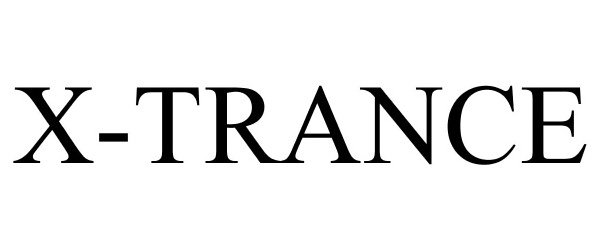  X-TRANCE