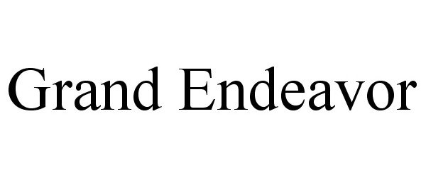 Trademark Logo GRAND ENDEAVOR