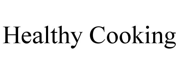 Trademark Logo HEALTHY COOKING