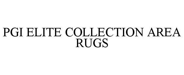  PGI ELITE COLLECTION AREA RUGS