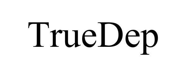 Trademark Logo TRUEDEP