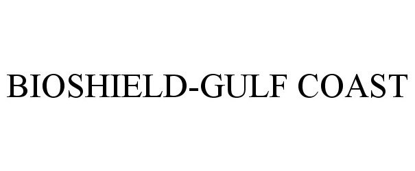 Trademark Logo BIOSHIELD-GULF COAST