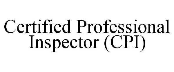  CERTIFIED PROFESSIONAL INSPECTOR (CPI)