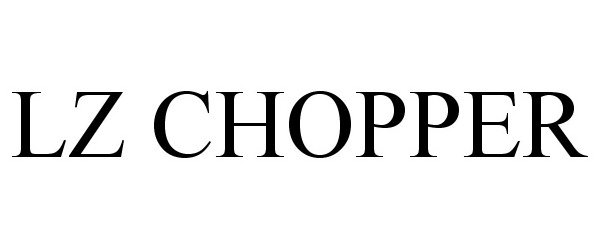  LZ CHOPPER