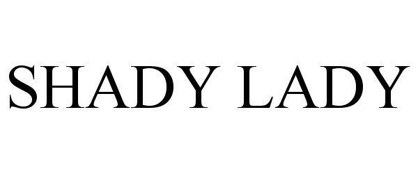 Trademark Logo SHADY LADY