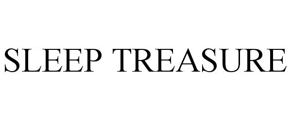 Trademark Logo SLEEP TREASURE