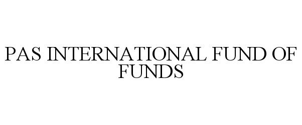  PAS INTERNATIONAL FUND OF FUNDS
