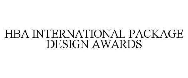 Trademark Logo HBA INTERNATIONAL PACKAGE DESIGN AWARDS