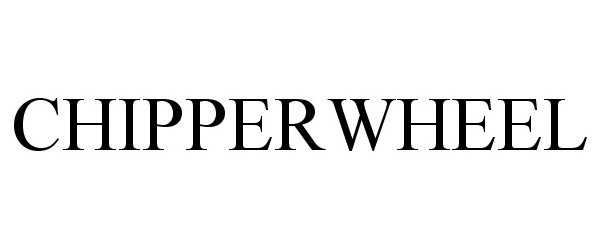 Trademark Logo CHIPPERWHEEL