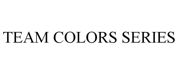 Trademark Logo TEAM COLORS SERIES