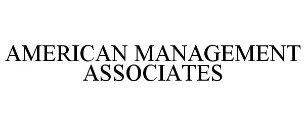  AMERICAN MANAGEMENT ASSOCIATES