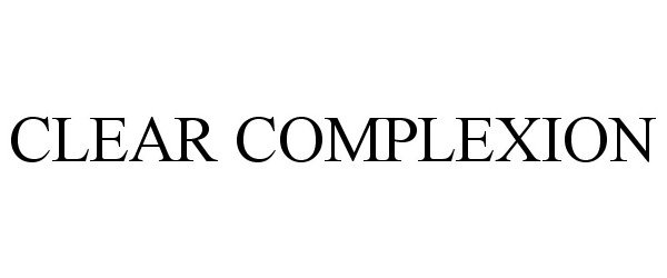 Trademark Logo CLEAR COMPLEXION