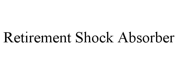 Trademark Logo RETIREMENT SHOCK ABSORBER