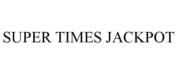 Trademark Logo SUPER TIMES JACKPOT