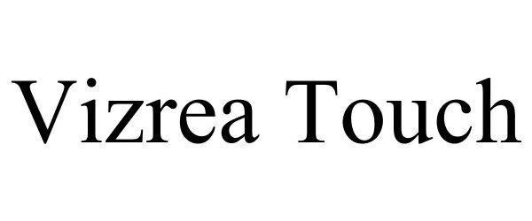 Trademark Logo VIZREA TOUCH