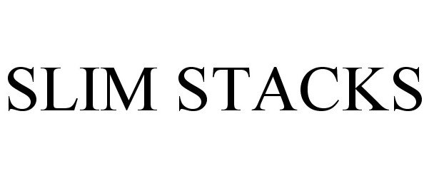 Trademark Logo SLIM STACKS
