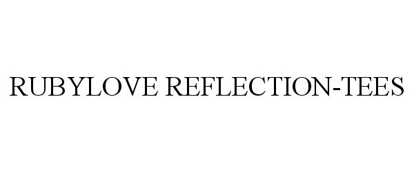  RUBYLOVE REFLECTION-TEES