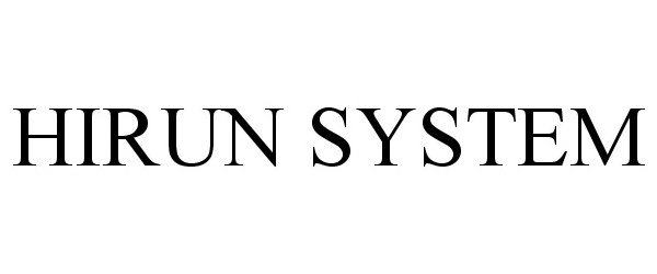 Trademark Logo HIRUN SYSTEM