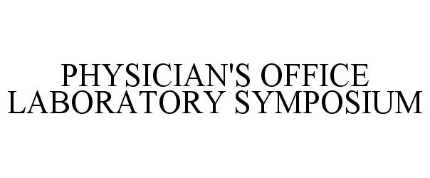  PHYSICIAN'S OFFICE LABORATORY SYMPOSIUM