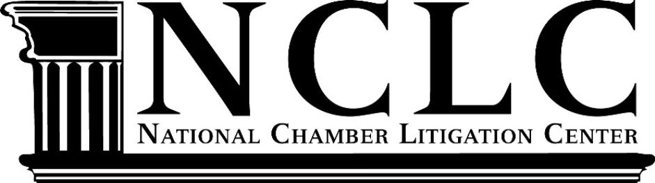  NCLC NATIONAL CHAMBER LITIGATION CENTER