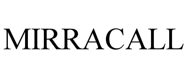 Trademark Logo MIRRACALL
