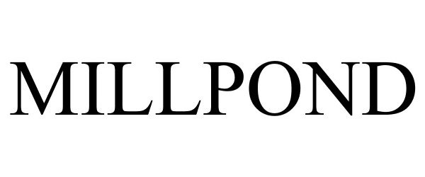 Trademark Logo MILLPOND