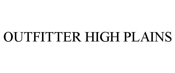  OUTFITTER HIGH PLAINS