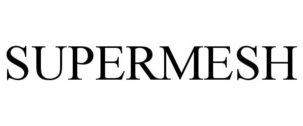 Trademark Logo SUPERMESH