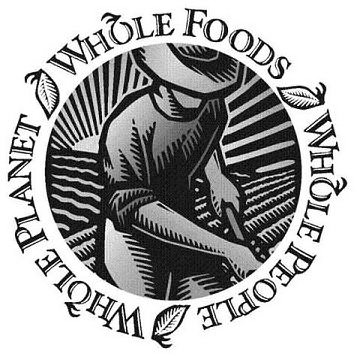 Trademark Logo WHOLE FOODS WHOLE PEOPLE WHOLE PLANET