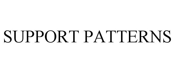  SUPPORT PATTERNS