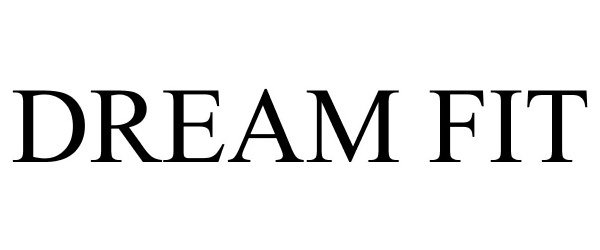 Trademark Logo DREAM FIT