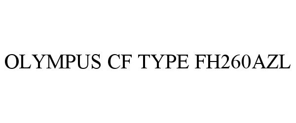  OLYMPUS CF TYPE FH260AZL