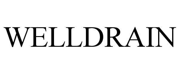 Trademark Logo WELLDRAIN